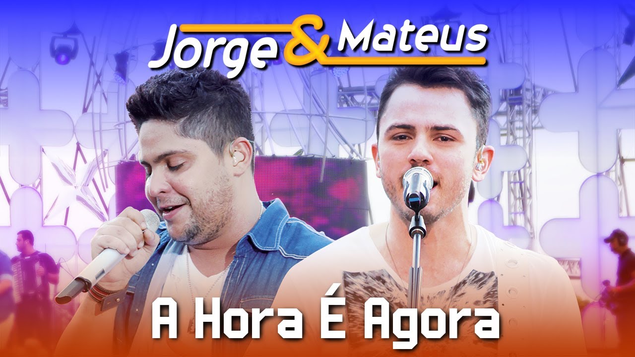 Jorge & Mateus – A Hora é Agora – [DVD Ao Vivo em Jurerê] – (Clipe Oficial)
