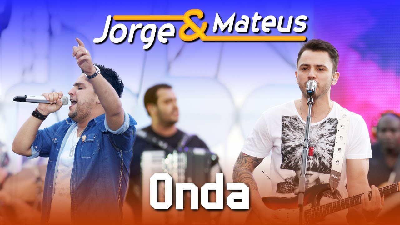 Jorge & Mateus – Onda – [DVD Ao Vivo em Jurerê] – (Clipe Oficial)