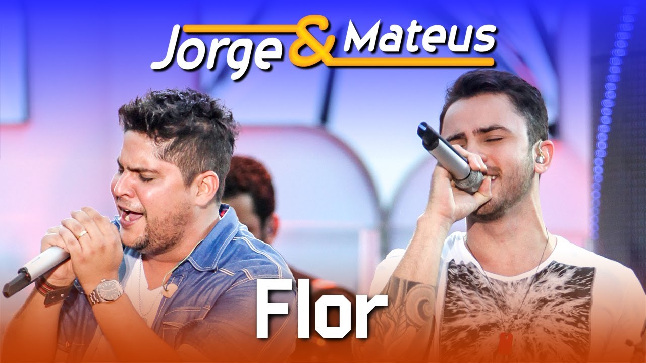 Jorge & Mateus – Flor – [DVD Ao Vivo em Jurerê] – (Clipe Oficial)
