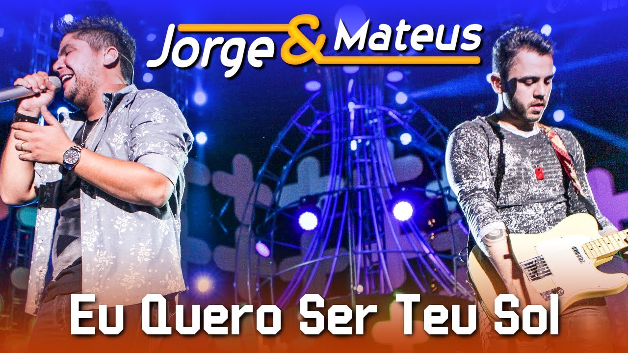 Jorge & Mateus – Eu Quero Ser Teu Sol – [DVD Ao Vivo em Jurerê] – (Clipe Oficial)