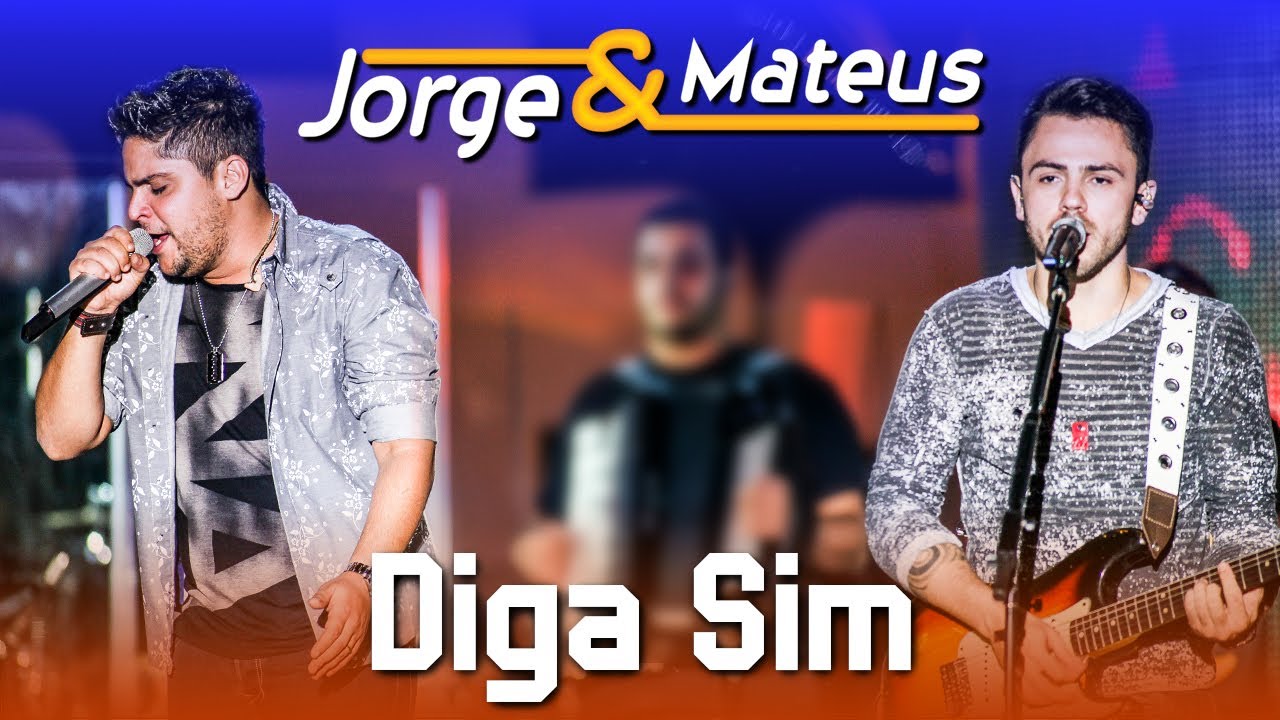 Jorge & Mateus – Diga Sim – [DVD Ao Vivo em Jurerê] – (Clipe Oficial)