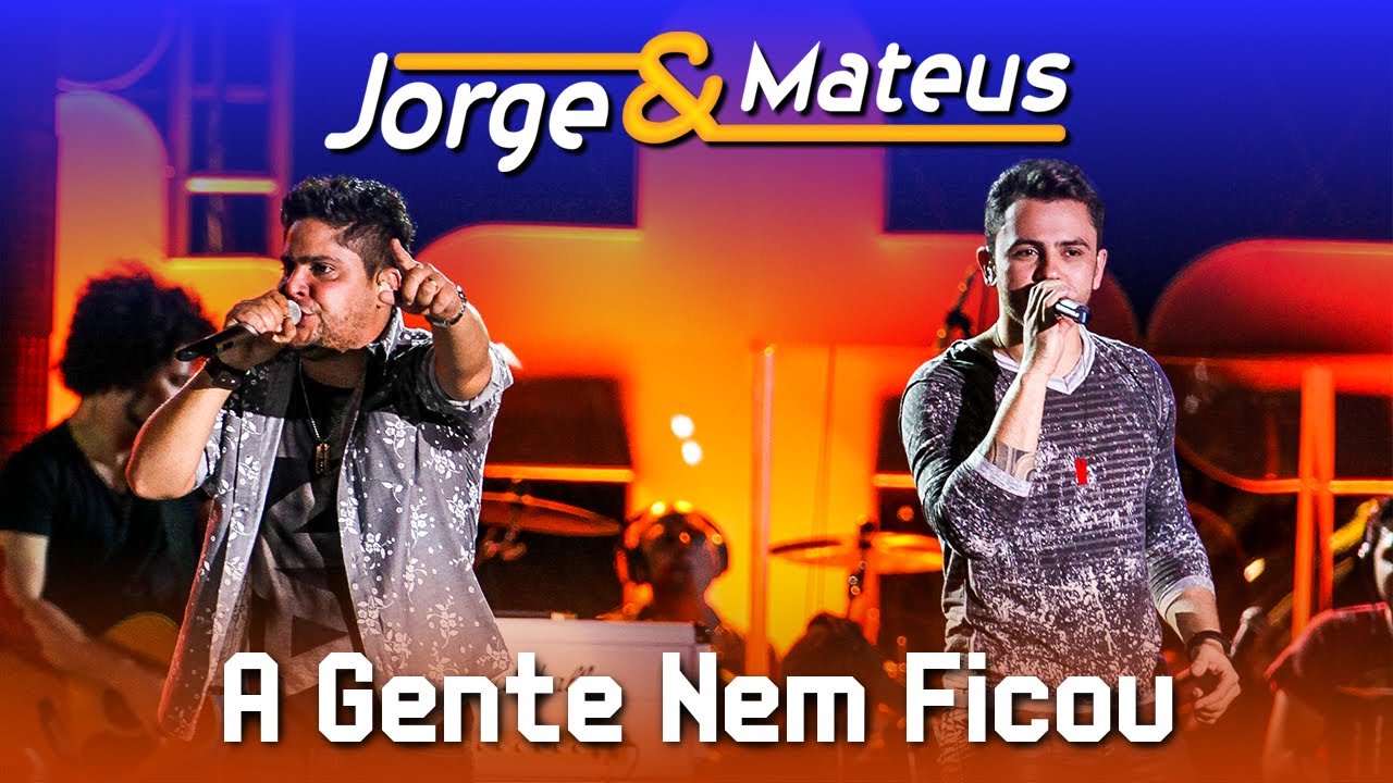 Jorge & Mateus – A Gente Nem Ficou – [DVD Ao Vivo em Jurerê] – (Clipe Oficial)