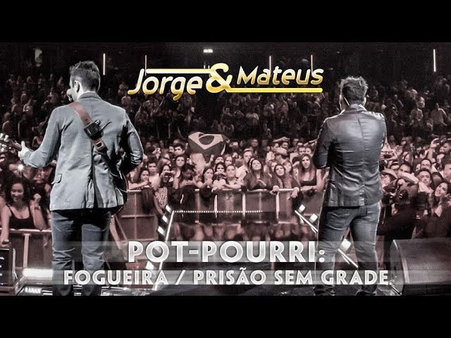 Jorge & Mateus – Pot Pourri Fogueira Prisão Sem Grade – [Novo DVD Live in London] – (Clipe Oficial)