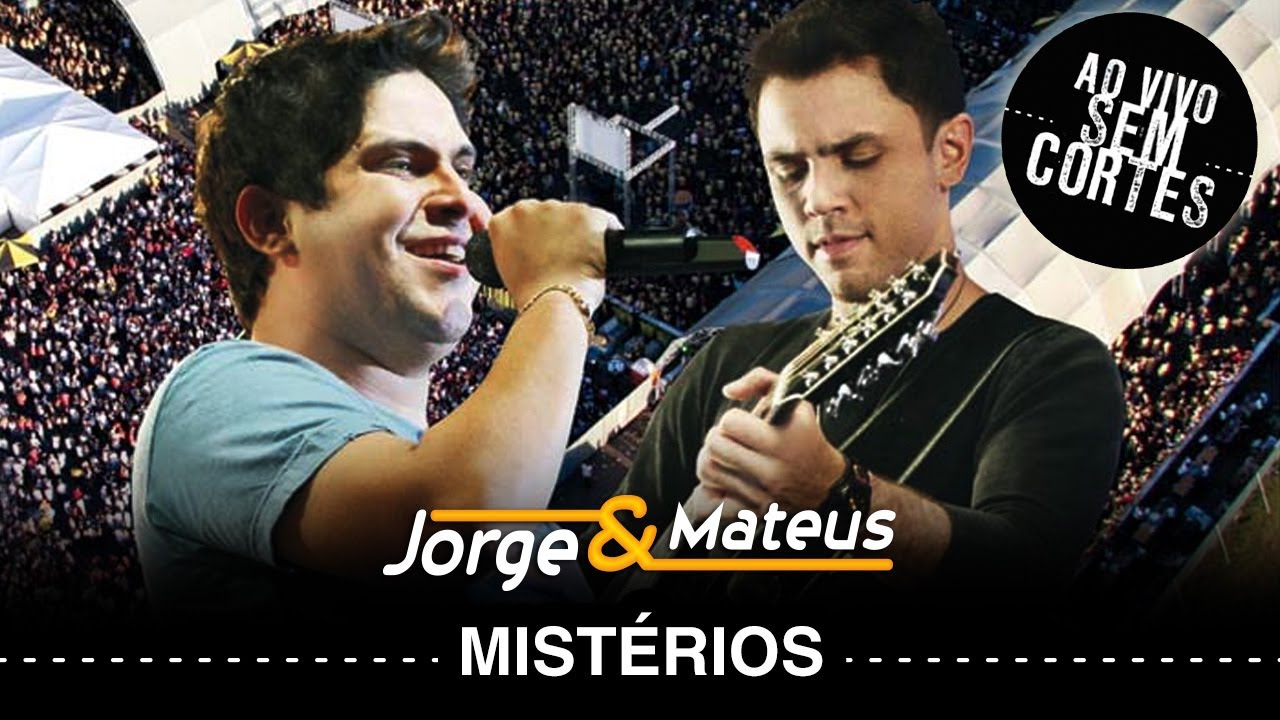 Jorge & Mateus – Mistérios – [DVD Ao Vivo Sem Cortes] – (Clipe Oficial)