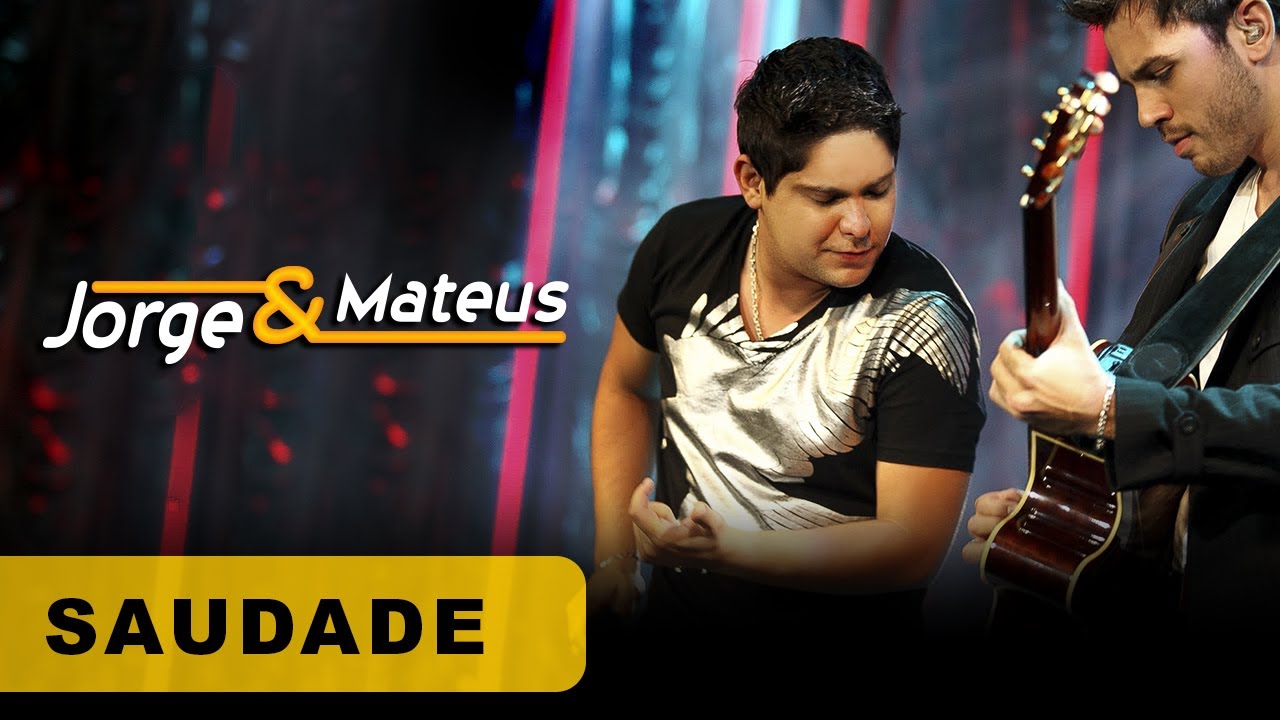 Jorge & Mateus – Saudade – [DVD O Mundo é Tão Pequeno]-(Clipe Oficial)