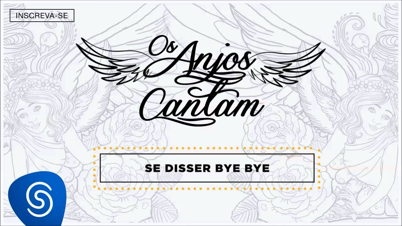 Jorge & Mateus – Se Disser Bye Bye (Os Anjos Cantam) [Áudio Oficial]